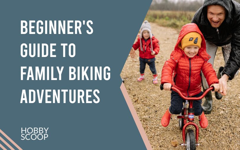 Beginner guide to family biking adventures