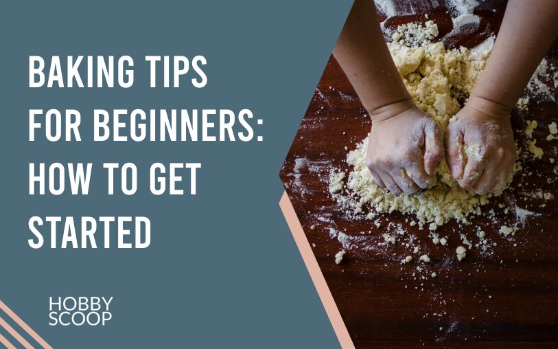 Baking tips for beginners