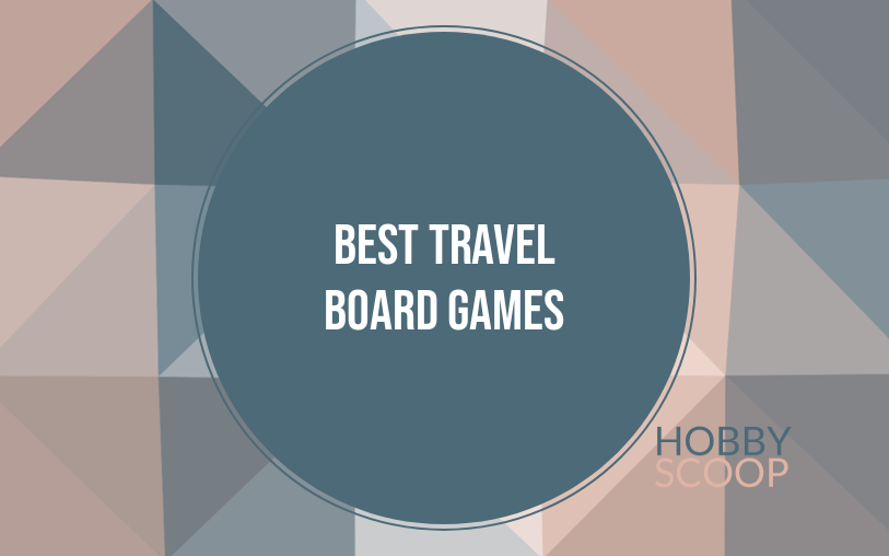 Best Travel Board Games (Small & Portable)