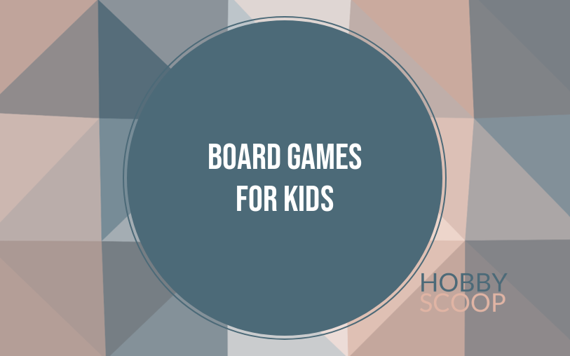 Best Board Games for Kids in 2026: Age-by-Age Guide (3-12+)