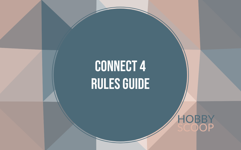Connect 4 Rules: How to Play & Strategy Guide for All Ages